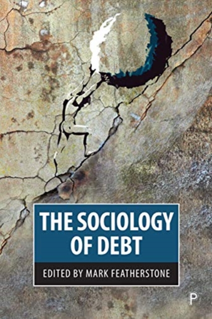 The Sociology of Debt, Paperback / softback Book