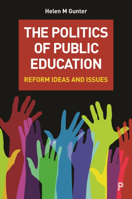 The politics of public education : Reform ideas and issues, EPUB eBook