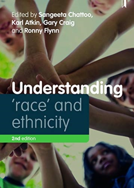 Understanding 'Race' and Ethnicity : Theory, History, Policy, Practice, Paperback / softback Book