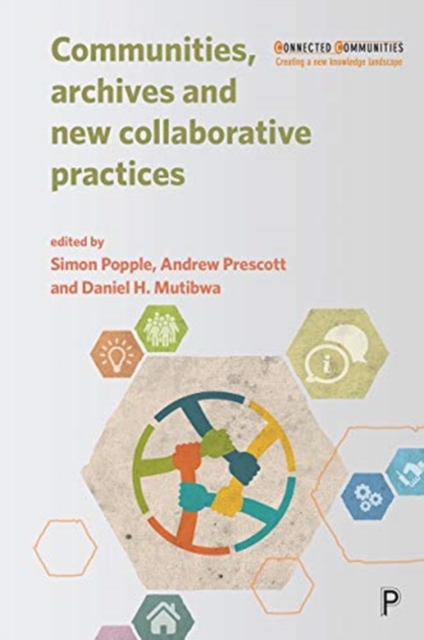 Communities, Archives and New Collaborative Practices, Paperback / softback Book