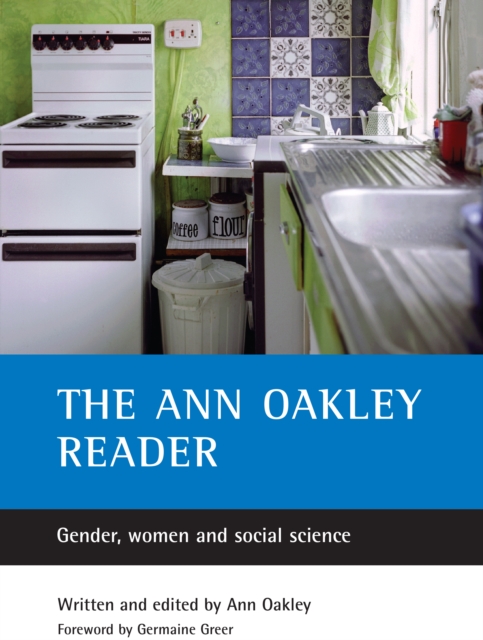 The Ann Oakley reader : Gender, women and social science, PDF eBook