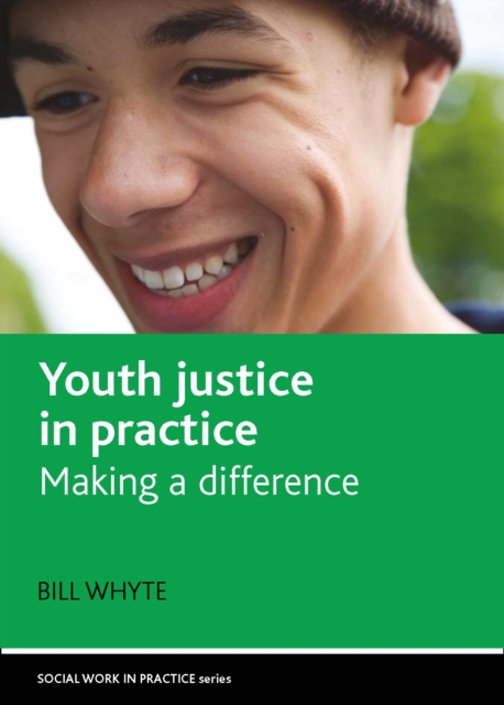Youth justice in practice : Making a difference, PDF eBook