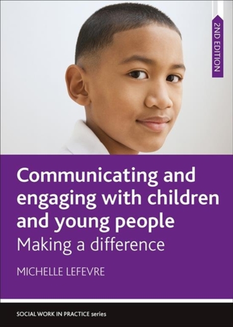 Communicating and Engaging with Children and Young People : Making a Difference, Paperback / softback Book