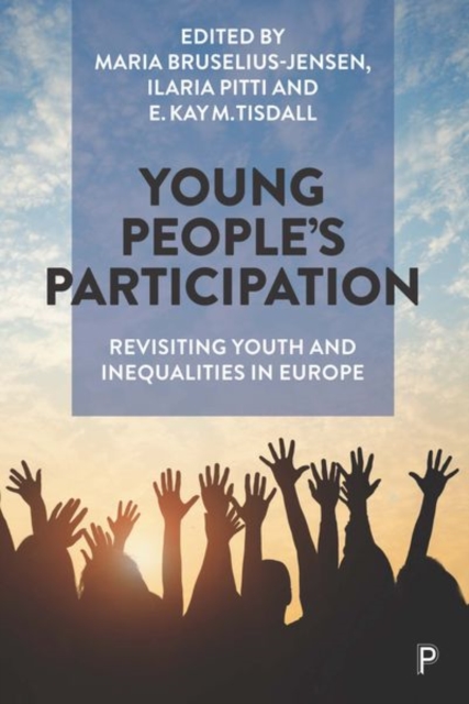 Young People's Participation : Revisiting Youth and Inequalities in Europe, Hardback Book
