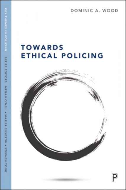 Towards Ethical Policing, Paperback / softback Book
