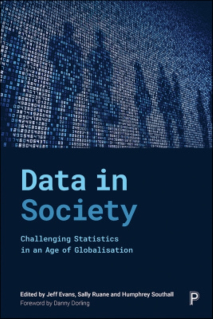 Data in Society : Challenging Statistics in an Age of Globalisation, Paperback / softback Book