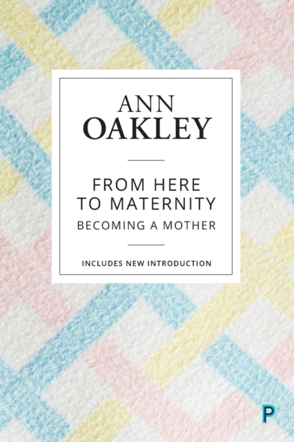 From Here to Maternity : Becoming a Mother, Paperback / softback Book