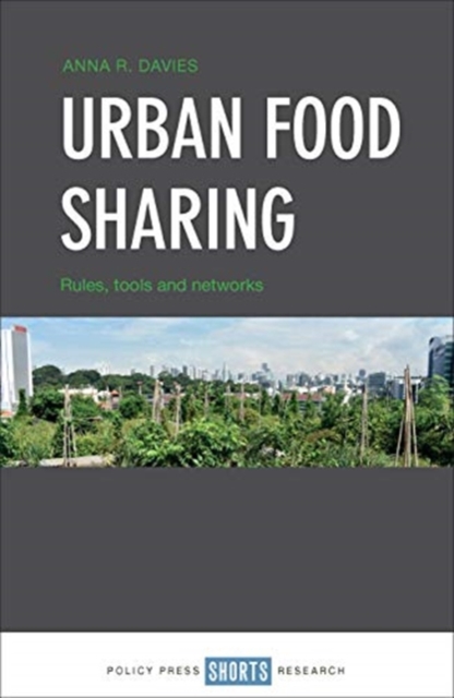 Urban Food Sharing : Rules, tools and networks, Hardback Book