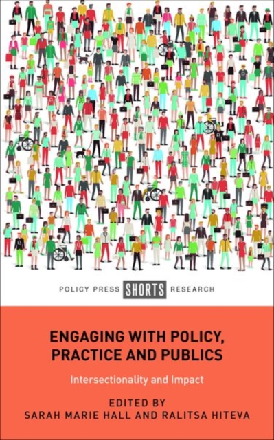 Engaging with Policy, Practice and Publics : Intersectionality and Impact, Hardback Book