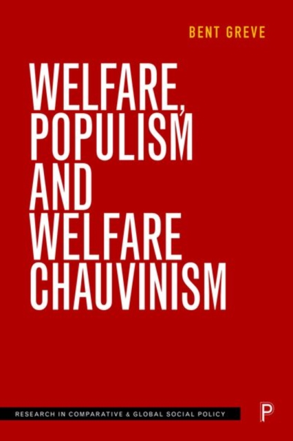 Welfare, Populism and Welfare Chauvinism, Hardback Book