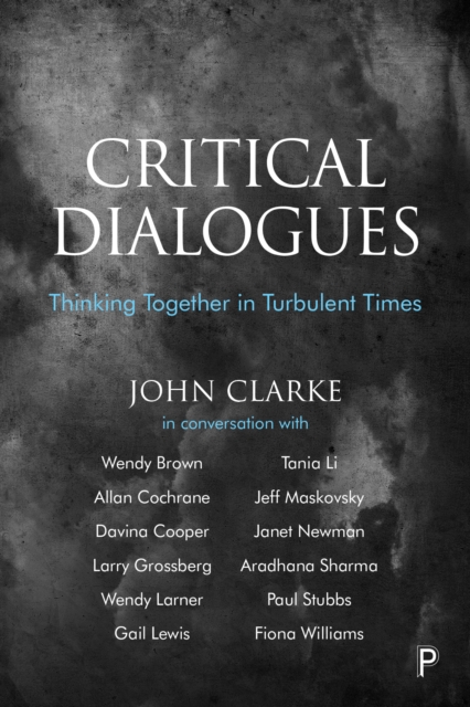 Critical Dialogues : Thinking Together in Turbulent Times, PDF eBook