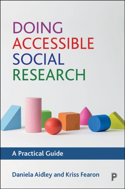 Doing Accessible Social Research : A Practical Guide, EPUB eBook