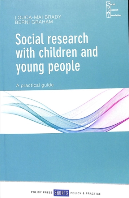 Social Research with Children and Young People : A Practical Guide, Paperback / softback Book