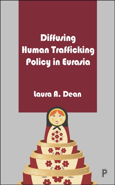 Diffusing Human Trafficking Policy in Eurasia, EPUB eBook