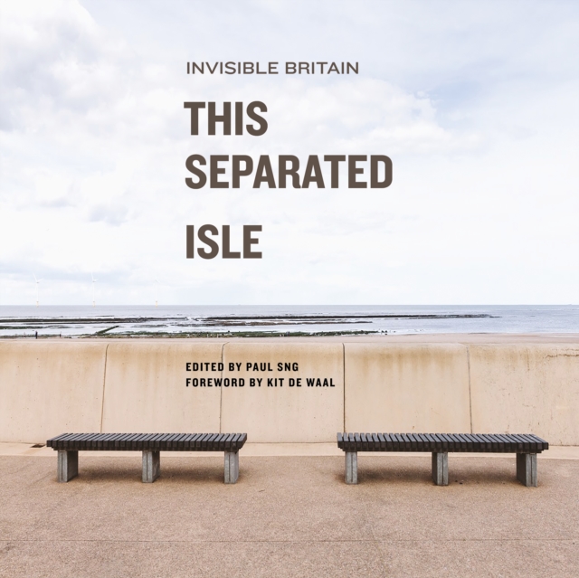 This Separated Isle : Invisible Britain, Paperback / softback Book