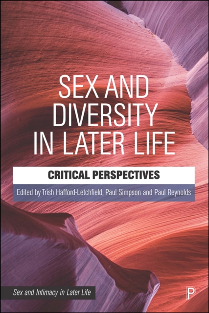 Sex and Diversity in Later Life : Critical Perspectives, PDF eBook