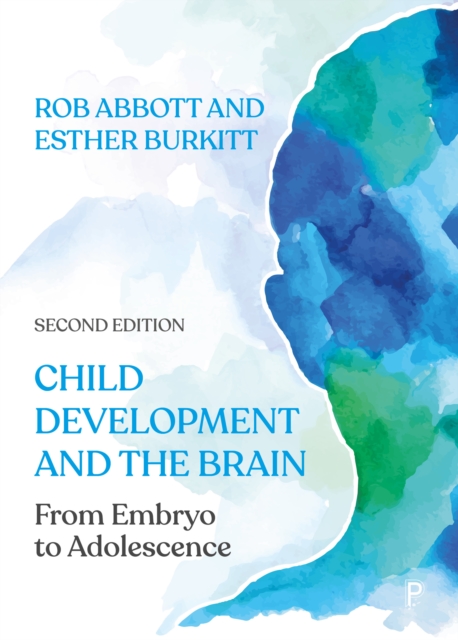 Child Development and the Brain : From Embryo to Adolescence, EPUB eBook