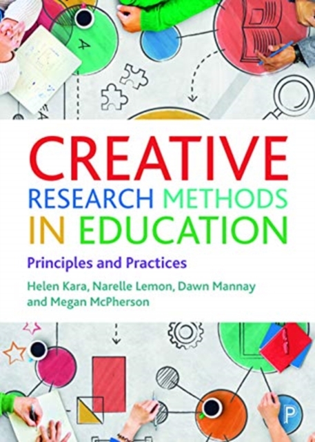 Creative Research Methods in Education : Principles and Practices, Paperback / softback Book