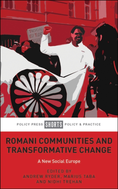 Romani Communities and Transformative Change : A New Social Europe, EPUB eBook