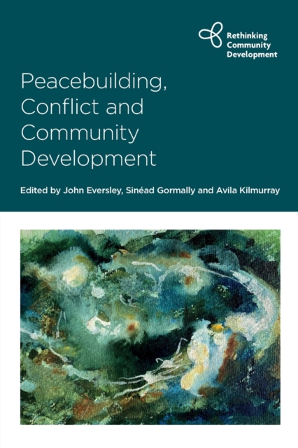 Peacebuilding, Conflict and Community Development, Paperback / softback Book