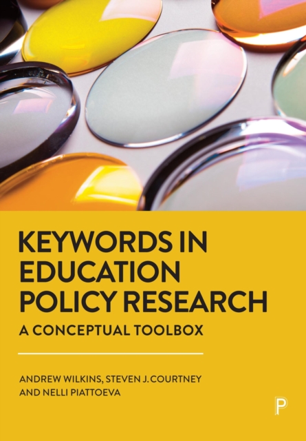 Keywords in Education Policy Research : A Conceptual Toolbox, PDF eBook