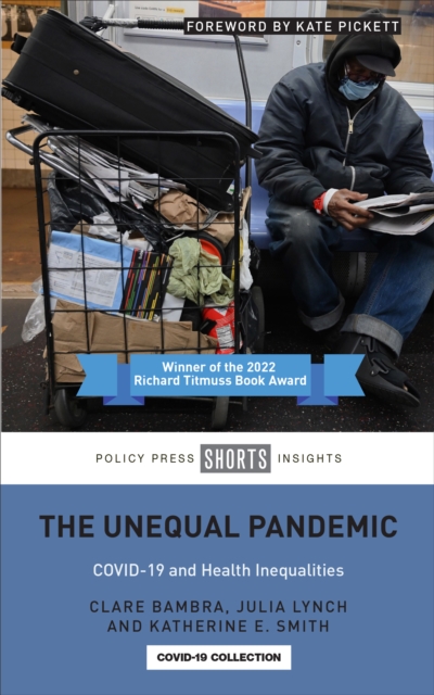 The Unequal Pandemic : COVID-19 and Health Inequalities, PDF eBook