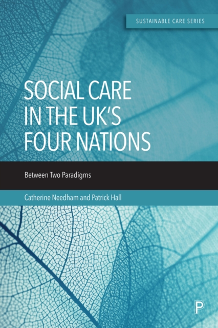 Social Care in the UK's Four Nations : Between Two Paradigms, PDF eBook