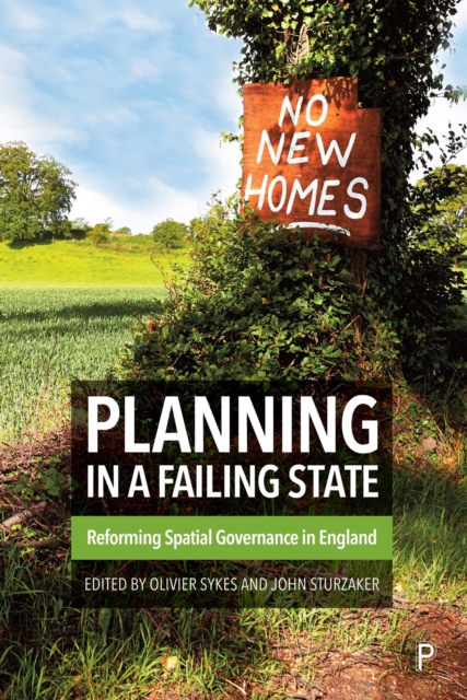 Planning in a Failing State : Reforming Spatial Governance in England, EPUB eBook