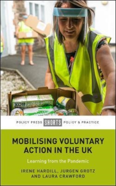 Mobilising Voluntary Action in the UK : Learning from the Pandemic, Paperback / softback Book