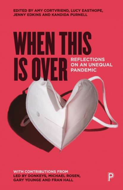 When This Is Over : Reflections on an Unequal Pandemic, Paperback / softback Book
