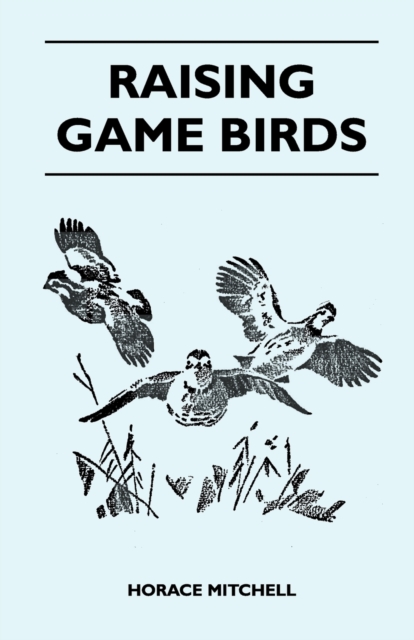 Raising Game Birds, EPUB eBook
