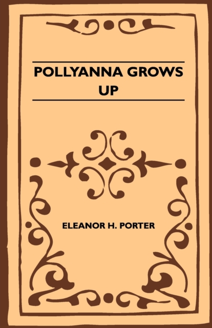 Pollyanna Grows Up, EPUB eBook