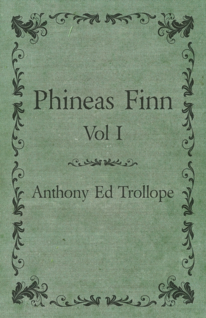 Phineas Finn - Vol I, EPUB eBook