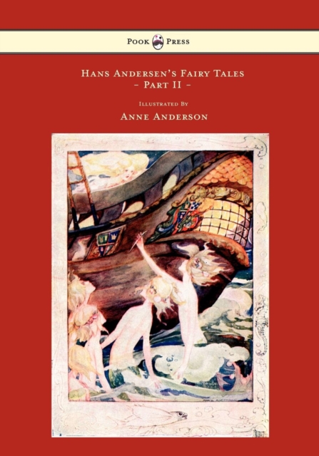 Hans Andersen's Fairy Tales - Illustrated by Anne Anderson - Part II, EPUB eBook