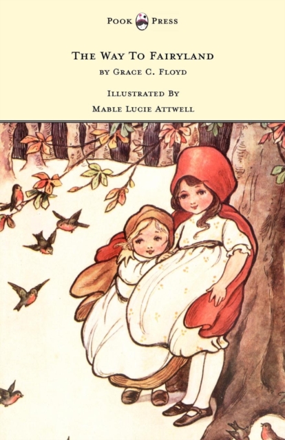 The Way To Fairyland Illustrated by Mable Lucie Attwell, EPUB eBook