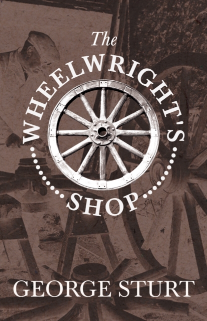 The Wheelwright's Shop, EPUB eBook