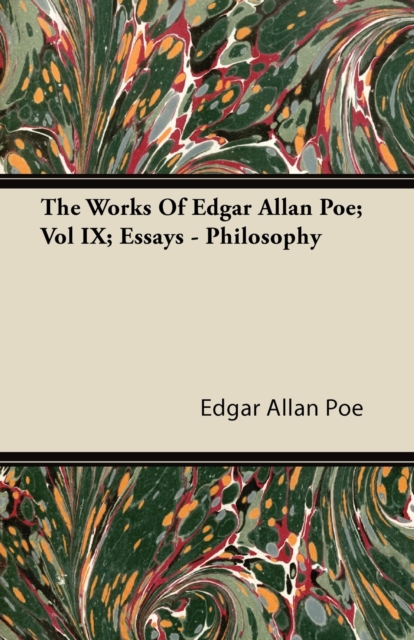 The Works Of Edgar Allan Poe; Vol IX; Essays - Philosophy, EPUB eBook