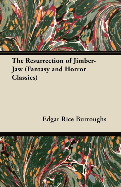 The Resurrection of Jimber-Jaw (Fantasy and Horror Classics), EPUB eBook