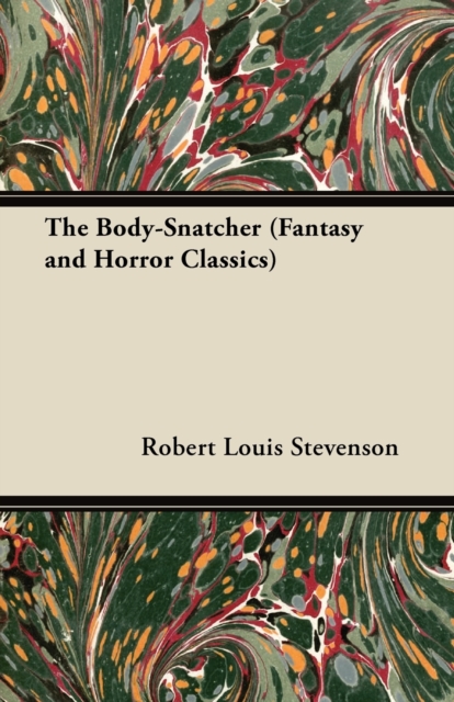 The Body-Snatcher (Fantasy and Horror Classics), EPUB eBook