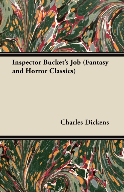 Inspector Bucket's Job (Fantasy and Horror Classics), EPUB eBook