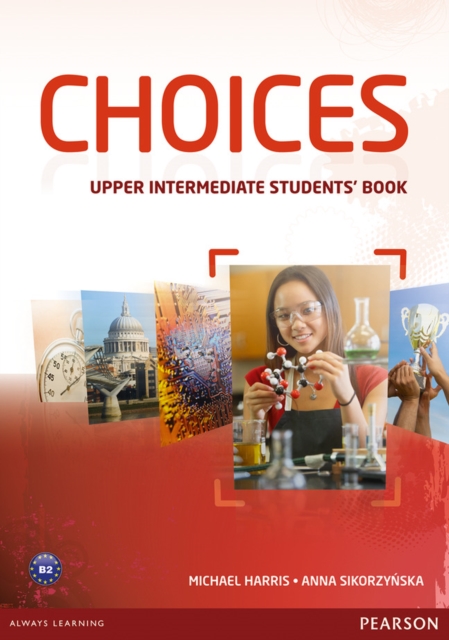 Choices Upper Intermediate Students' Book & MyLab PIN Code Pack, Mixed media product Book