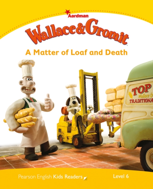 Level 6: Wallace & Gromit: A Matter of Loaf and Death, Paperback / softback Book