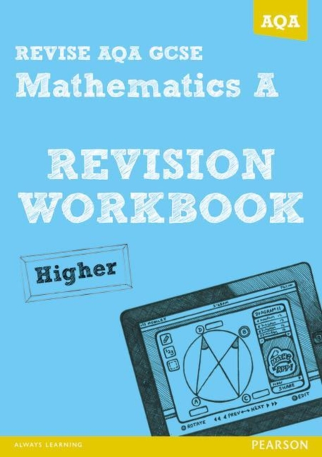 REVISE AQA: GCSE Mathematics A Revision Workbook Higher, Paperback Book