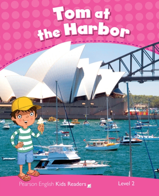 Level 2: Tom at the Harbour CLIL AmE, Paperback / softback Book
