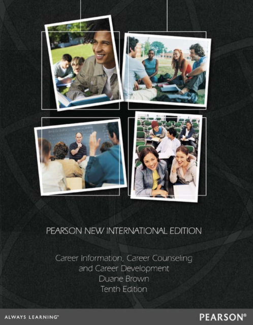 Career Information, Career Counseling, and Career Development Pearson New International Edition, plus MyCounsellingLab without eText, Mixed media product Book