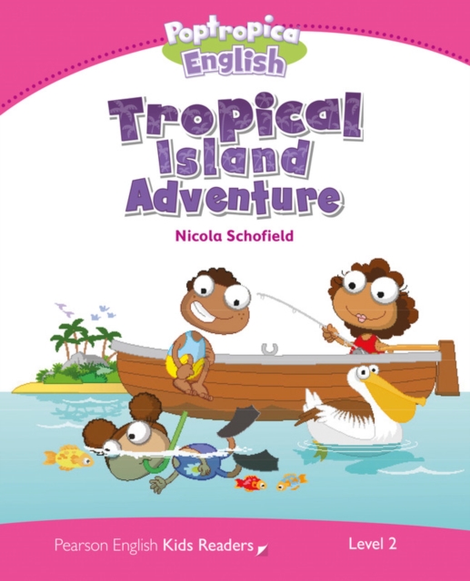 Level 2: Poptropica English Tropical Island Adventure, Paperback / softback Book
