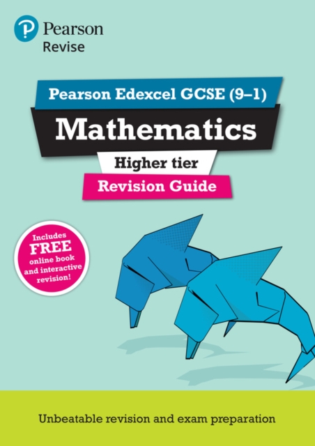 Pearson REVISE Edexcel GCSE Maths Higher Revision Guide inc online edition, videos and quizzes - 2023 and 2024 exams, Multiple-component retail product Book