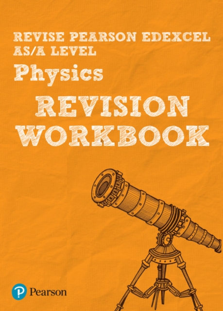 Pearson REVISE Edexcel AS/A Level Physics Revision Workbook - 2023 and 2024 exams, Paperback / softback Book