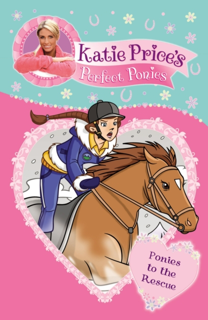 Katie Price's Perfect Ponies: Ponies to the Rescue : Book 6, EPUB eBook
