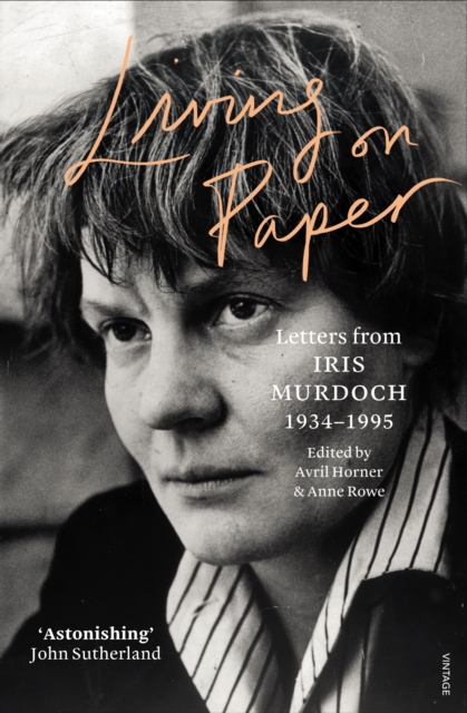 Living on Paper : Letters from Iris Murdoch 1934-1995, EPUB eBook